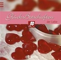 Cover: Gl&uuml;cksbotschaften der Liebe - arsEdition