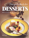 Cover: Das grosse Buch der Desserts - Gr&auml;fe und Unzer