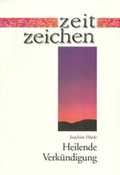 Cover: Heilende Verk&uuml;ndigung - Schwabenverlag