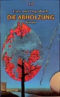 Cover: Die Abholzung - Aufbau Taschenbuch