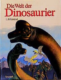 Enlarge image Cover: Die Welt der Dinosaurier - Tessloff Verlag Ragnar Tessloff GmbH & Co. KG