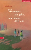 Cover: Wo immer ich gehe, ich nehme dich mit - Carl Ueberreuter Verlag