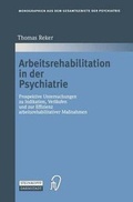Cover: Arbeitsrehabilitation in der Psychiatrie - Steinkopff
