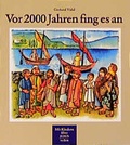 Cover: Vor 2000 Jahren fing es an - Kaufmann Verlag