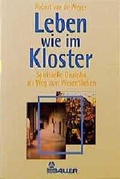 Cover: Leben wie im Kloster - Bauer, Hermann