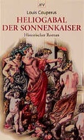 Cover: Heliogabal, der Sonnenkaiser - Aufbau Taschenbuch