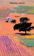 Cover: Die Mimosen von Hossegor - Aufbau Taschenbuch