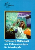 Cover: Technische Mathematik und Datenauswertung f&uuml;r Laborberufe - Europa-Lehrmittel