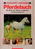 Cover: Tessloffs grosses Pferdebuch - Tessloff Verlag Ragnar Tessloff GmbH & Co. KG