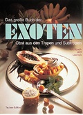 Cover: Das grosse Buch der Exoten - Gr&auml;fe und Unzer