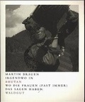 Cover: Irgendwo in Bhutan - Waldgut Verlag