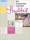 Cover: Wir entdecken unseren Stadtteil - Kaufmann Verlag