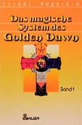 Cover: Das magische System des Golden Dawn - Bauer, Hermann