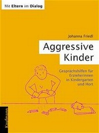 Enlarge image Cover: Aggressive Kinder - Kaufmann Verlag