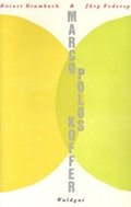 Cover: Marco Polos Koffer - Waldgut Verlag