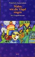 Cover: Malen, wie die V&ouml;gel singen - Aufbau Taschenbuch