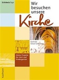 Cover: Wir besuchen unsere Kirche - Kaufmann Verlag