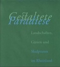 Cover: Gestaltete Paradiese - Rheinland-Vlg