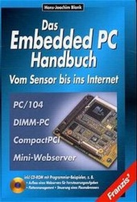 Enlarge image Cover: Das Embedded-PC-Handbuch - FRANZIS GmbH