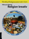 Cover: Religion kreativ - Kaufmann Verlag