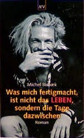Cover: Was mich fertigmacht, ist nicht das Leben, sondern die Tage dazwischen - Aufbau Taschenbuch