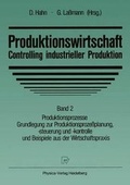 Cover: Produktionswirtschaft - Controlling industrieller Produktion - Physica