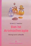 Cover: Das ist Aromatherapie - Bauer, Hermann