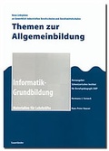 Cover: Informatik - Grundbildung - Cornelsen Schweiz AG