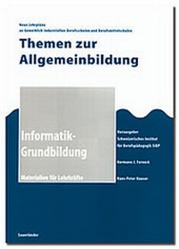 Enlarge image Cover: Informatik - Grundbildung - Cornelsen Schweiz AG