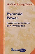 Cover: Pyramid Power. Kosmische Energie der Pyramiden wiederentdeckt f&uuml;r die praktische Anwendung in der heutigen Zeit - Bauer, Hermann