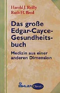 Cover: Das grosse Edgar-Cayce-Gesundheitsbuch - Bauer, Hermann