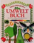 Cover: Mein erstes grosses Umweltbuch - Tessloff Verlag Ragnar Tessloff GmbH & Co. KG