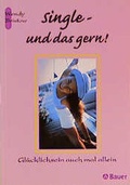Cover: Single - und das gern! - Bauer, Hermann