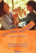 Cover: Das Leben weitergeben - Bauer, Hermann