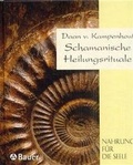 Cover: Schamanische Heilungsrituale - Bauer, Hermann