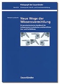 Cover: Neue Wege der Wissensvermittlung - Cornelsen Schweiz AG