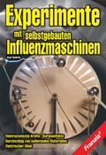 Cover: Experimente mit selbstgebauten Influenzmaschinen - FRANZIS GmbH