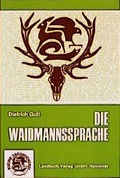 Cover: Die Waidmannssprache - Landbuch