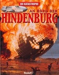 Cover: Die Katastrophe an Bord der Hindenburg - Tessloff Verlag Ragnar Tessloff GmbH & Co. KG