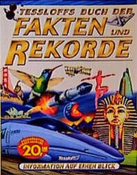 Enlarge image Cover: Tessloffs Buch der Fakten und Rekorde - Tessloff Verlag Ragnar Tessloff GmbH & Co. KG
