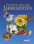 Cover: Das Buch der vier Jahreszeiten - Tessloff Verlag Ragnar Tessloff GmbH & Co. KG