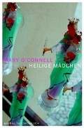 Cover: Heilige M&auml;dchen - Aufbau Taschenbuch