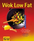 Cover: Wok Low Fat - Gr&auml;fe und Unzer