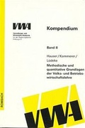 Cover: Methodische und quantitative Grundlagen der Volks- und Betriebswirtschaftslehre - Rombach Druck- und Verlagshaus