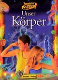 Cover: Unser K&ouml;rper - Tessloff Verlag Ragnar Tessloff GmbH & Co. KG