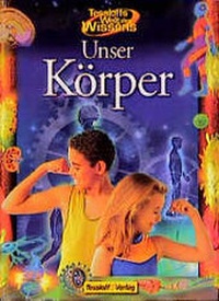 Enlarge image Cover: Unser Körper - Tessloff Verlag Ragnar Tessloff GmbH & Co. KG