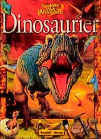 Enlarge image Cover: Dinosaurier - Tessloff Verlag Ragnar Tessloff GmbH & Co. KG