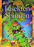 Cover: Insekten und Spinnen - Tessloff Verlag Ragnar Tessloff GmbH & Co. KG