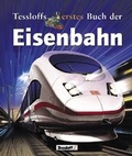 Cover: Tessloffs erstes Buch der Eisenbahn - Tessloff Verlag Ragnar Tessloff GmbH & Co. KG
