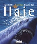 Cover: Tessloffs erstes Buch der Haie - Tessloff Verlag Ragnar Tessloff GmbH & Co. KG